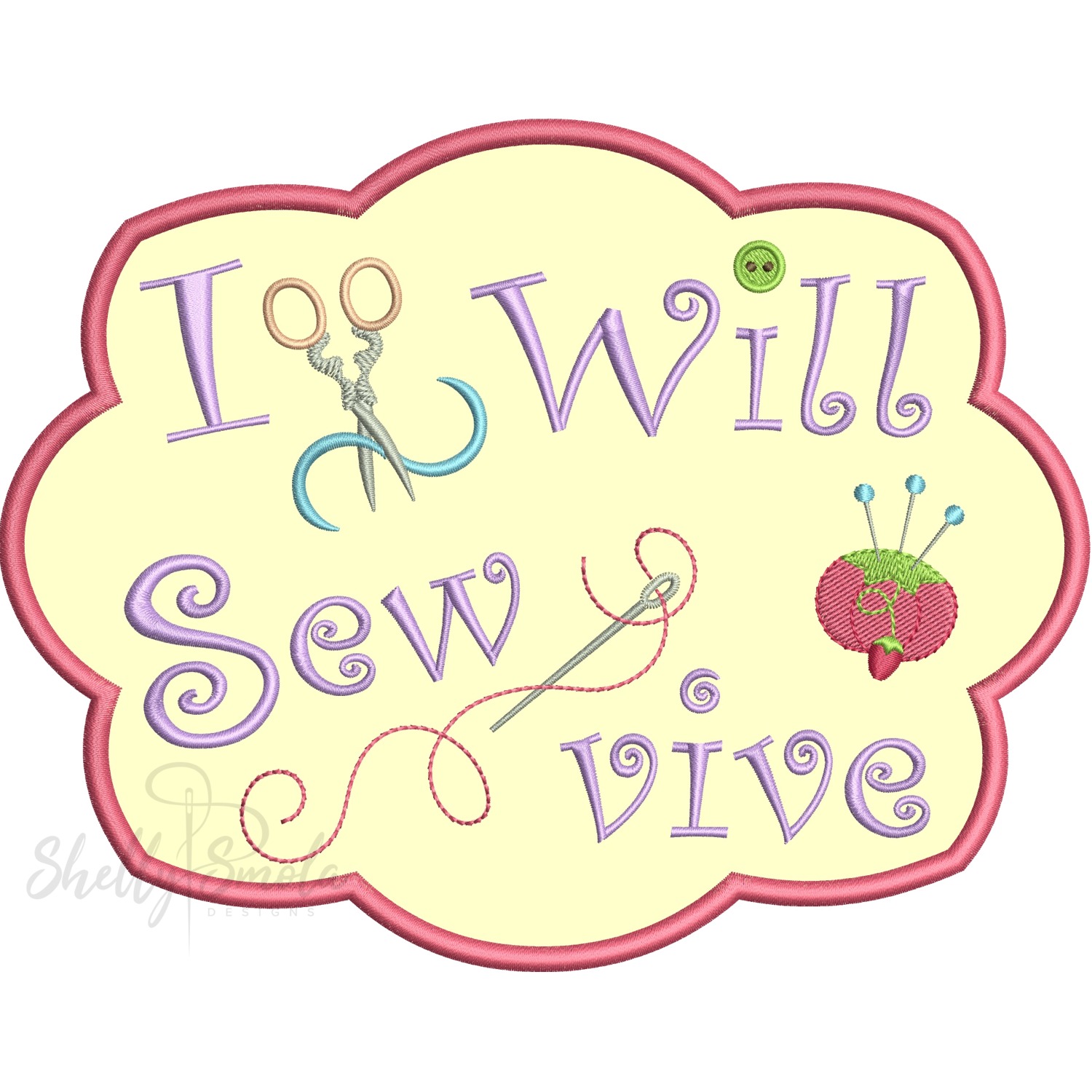 I Will SewVive by Shelly Smola