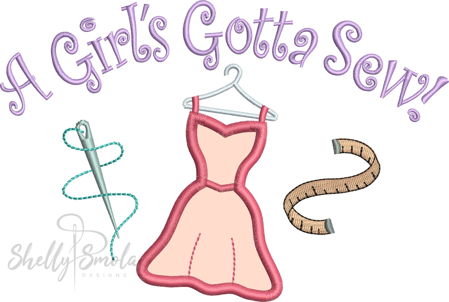 A Girl's Gotta Sew by Shelly Smola